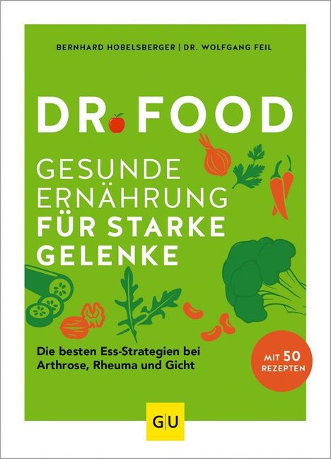 Bernhard Hobelsberger: Dr. Food - Gesunde Ernährung für starke Gelenke, Buch