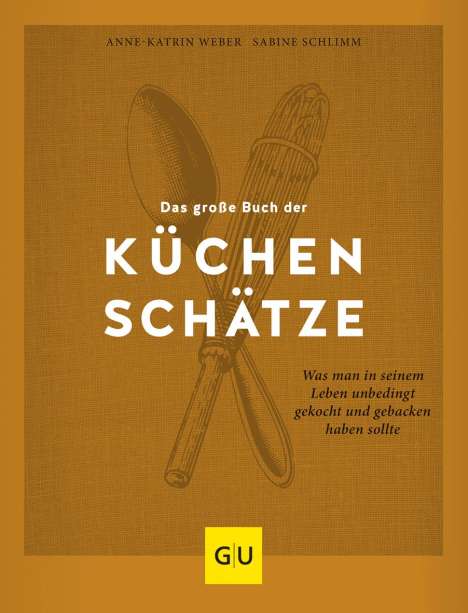 Sabine Schlimm: Das große Buch der Küchenschätze, Buch