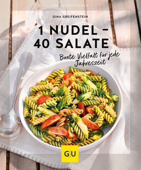 Gina Greifenstein: 1 Nudel - 40 Salate, Buch