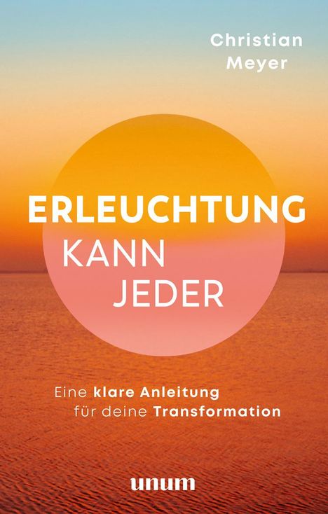 Christian Meyer: Erleuchtung kann jeder, Buch