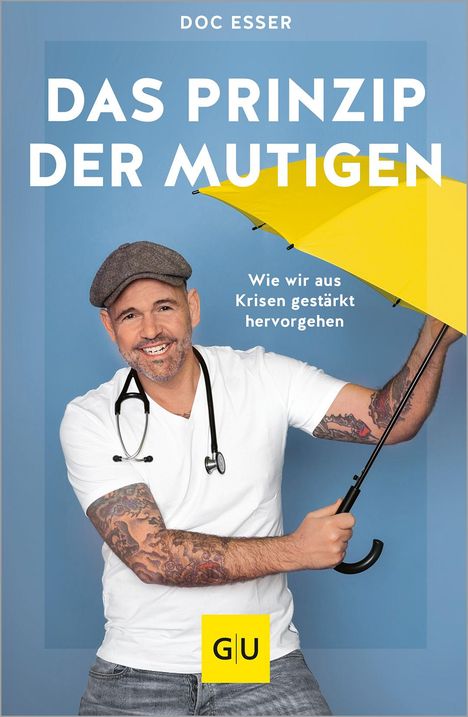 Heinz-Wilhelm Esser: Das Prinzip der Mutigen, Buch