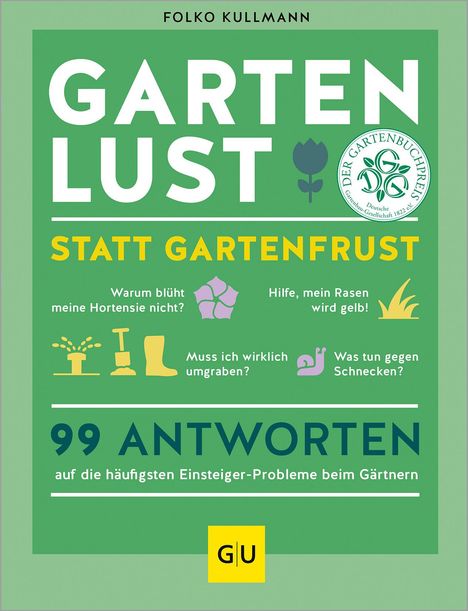 Folko Kullmann: Gartenlust statt Gartenfrust, Buch