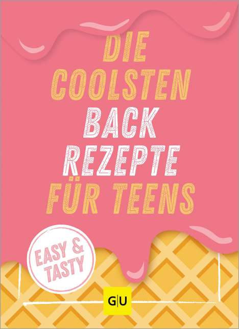 Die coolsten Backrezepte für Teens, Buch