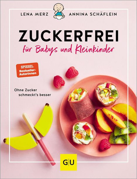 Annina Schäflein: Zuckerfrei für Babys und Kleinkinder, Buch