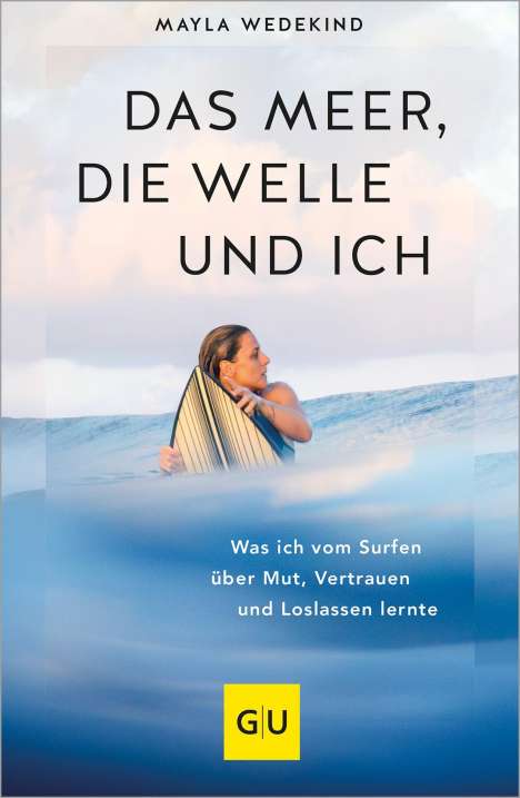 Mayla Wedekind: Das Meer, die Welle und ich, Buch