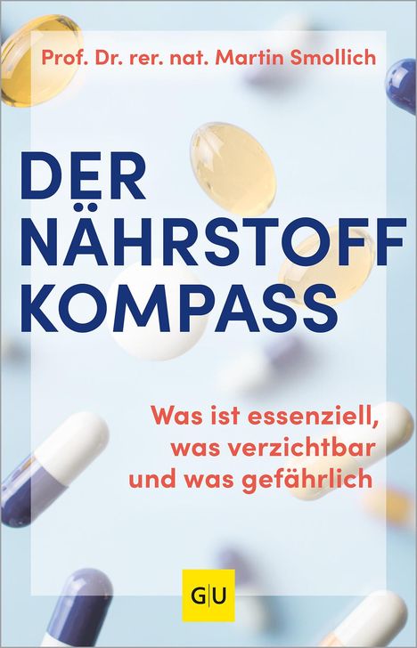 rer. nat. Martin Smollich: Der Nährstoff-Kompass, Buch