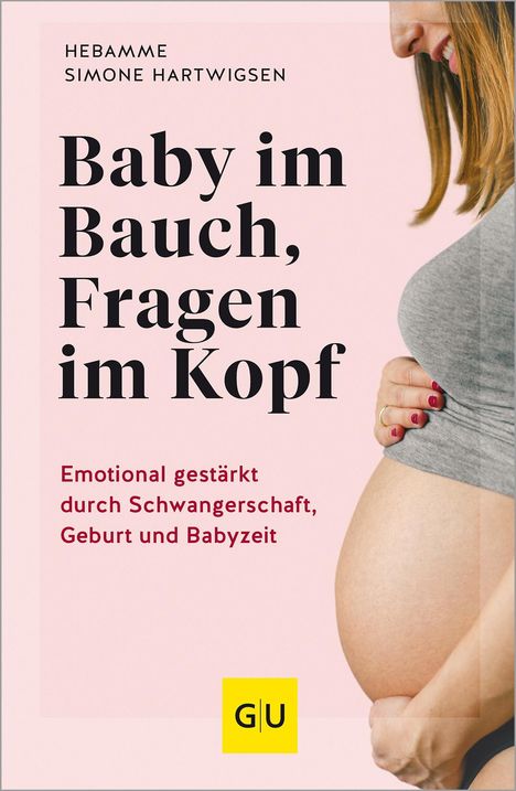 Simone Hartwigsen: Baby im Bauch, Fragen im Kopf, Buch