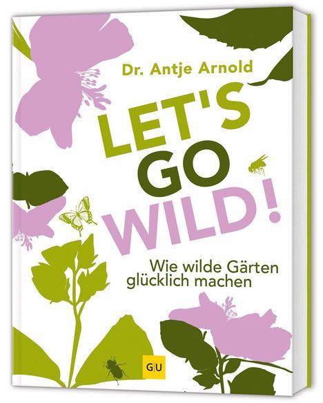 Antje Arnold: Let's go wild!, Buch