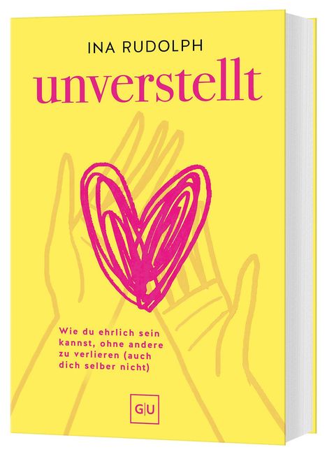 Ina Rudolph: Unverstellt, Buch