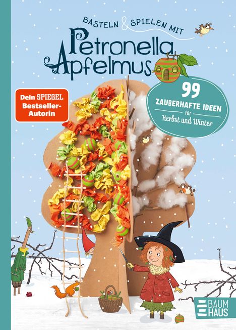 Sabine Städing: Basteln &amp; Spielen mit Petronella Apfelmus - 99 zauberhafte Ideen für Herbst und Winter, Buch