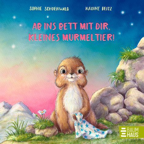 Sophie Schoenwald: Ab ins Bett mit dir, kleines Murmeltier!, Buch