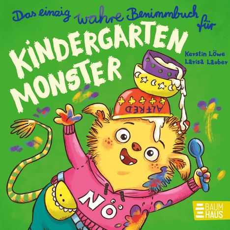 Kerstin Löwe: Das einzig wahre Benimmbuch für Kindergartenmonster, Buch