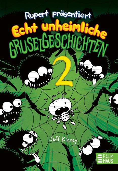 "Rupert präsentiert Echt unheimliche Gruselgeschichten 2, Jeff Kinney." Illustration: Spinnen umgeben ein ängstliches Insekt.