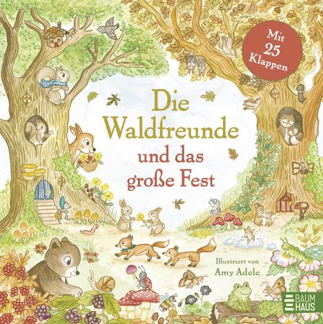 Titel: "Die Waldfreunde und das große Fest". Illustration von Amy Adele. Tiere feiern und spielen im Wald.