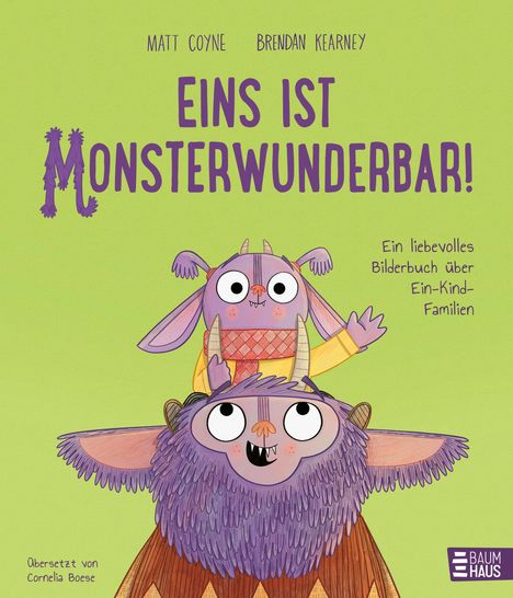 Text: "Eins ist monsterwunderbar! Ein liebevolles Bilderbuch über Ein-Kind-Familien." Illustration: Zwei fröhliche Monster.
