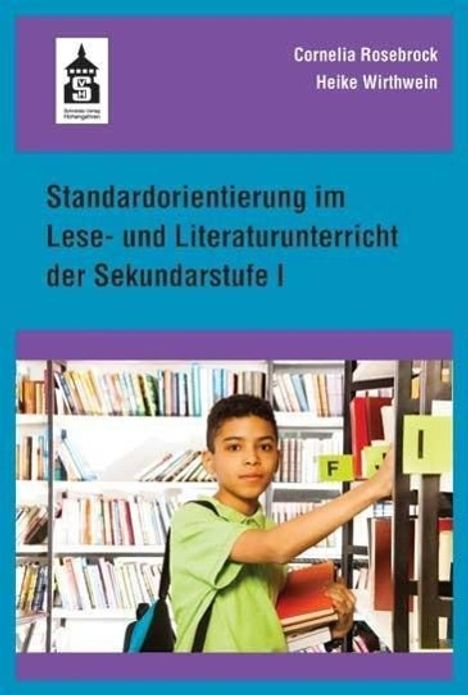 Cornelia Rosebrock: Standardorientierung im Lese- und Literaturunterricht der Sekundarstufe I, Buch