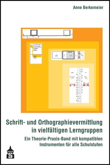 Anne Berkemeier: Berkemeier, A: Schrift- und Orthographievermittlung, Buch