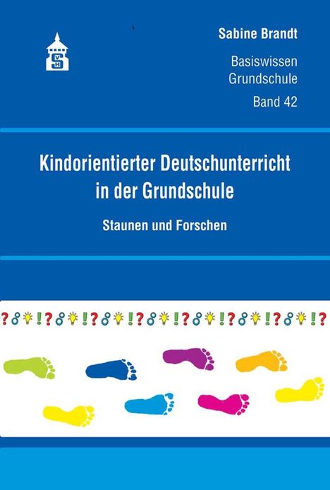 Sabine Brandt: Brandt, S: Kindorientierter Deutschunterricht Grundsch., Buch