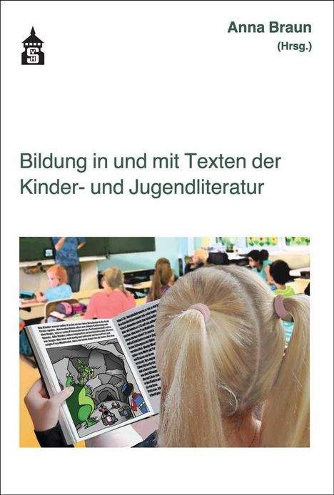 Bildung in und mit Texten der Kinder- und Jugendliteratur, Buch