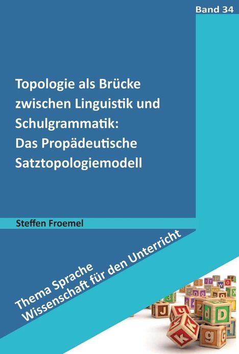 Steffen Froemel: Froeme: Topologie als Brücke zwischen Linguistik u. Schulgr., Buch