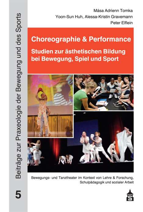 Yoon-Sun Huh: Choreographie &amp; Performance, Buch