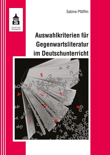 Sabine Pfäfflin: Auswahlkriterien für Gegenwartsliteratur im Deutschunterricht, Buch