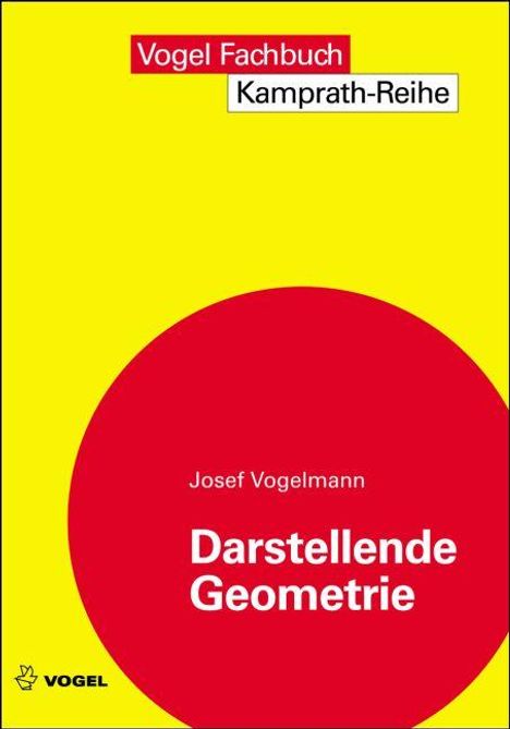 Josef Vogelmann: Darstellende Geometrie, Buch
