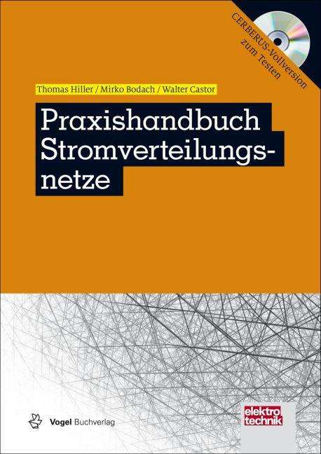Thomas Hiller: Praxishandbuch Stromverteilungsnetze, Buch