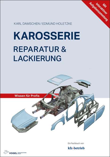 Karl Damschen: Karosserie Reparatur &amp; Lackierung, Buch