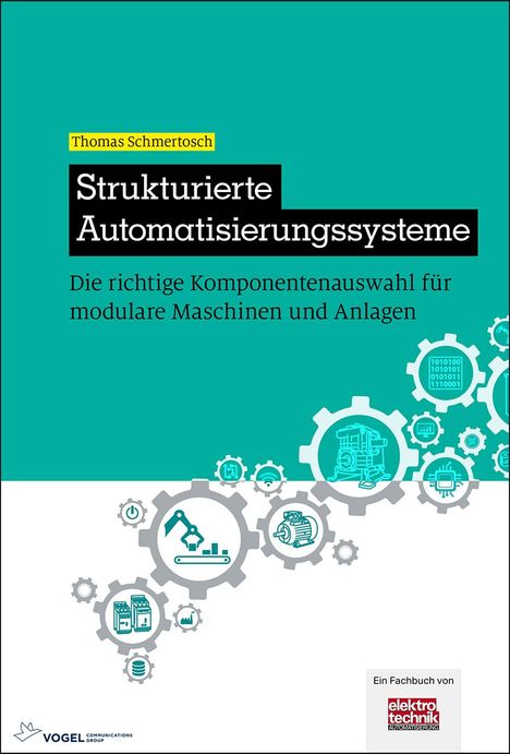 Thomas Schmertosch: Strukturierte Automatisierungssysteme, Buch