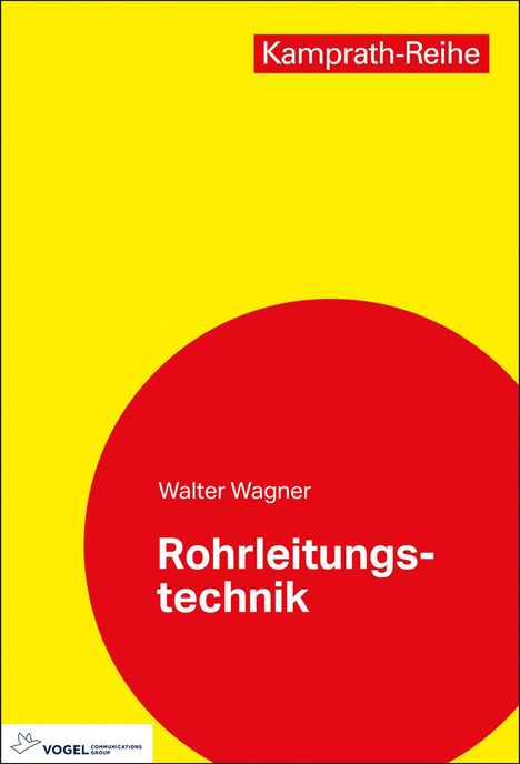 Walter Wagner: Rohrleitungstechnik, Buch