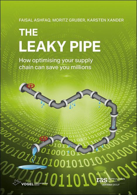 Text: "THE LEAKY PIPE. How optimising your supply chain can save you millions." Illustration: Undichte Rohrleitung vor Binärcode-Hintergrund.