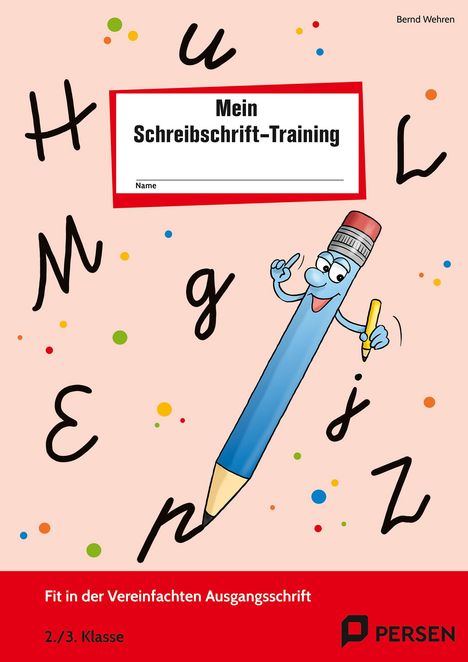Bernd Wehren: Das Schreibschrift-Training. Vereinfachte Ausgangsschrift, Buch