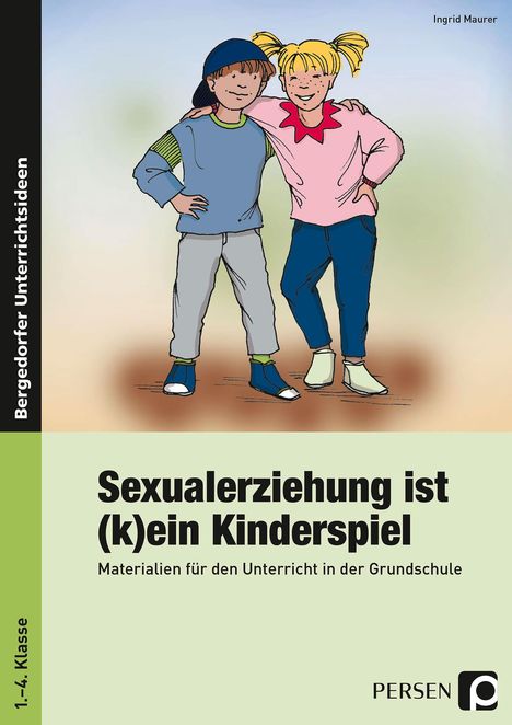 Ingrid Maurer: Sexualerziehung ist (k)ein Kinderspiel, Buch