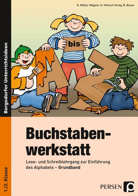 Katharina Müller-Wagner: Buchstabenwerkstatt. Grundband, Buch
