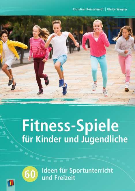 Christian Reinschmidt: Fitness-Spiele für Kinder und Jugendliche, Buch