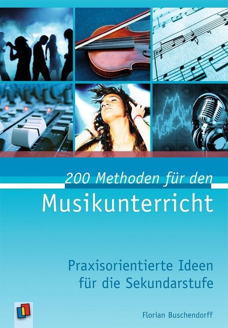 Florian Buschendorff: 200 Methoden für den Musikunterricht, Buch