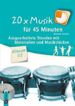 Christina Steurich: Steurich, C: 20 x Musik für 45 Minuten - Klasse 1/2, Buch