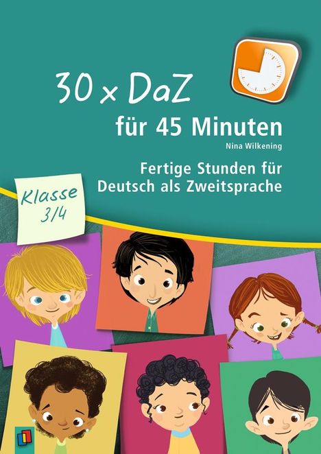 Nina Wilkening: 30 x DaZ für 45 Minuten - Klasse 3/4, Buch