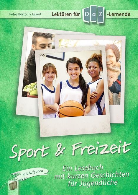 Petra Bartoli y Eckert: Lektüren für DaZ-Lerner - Sport & Freizeit, Buch