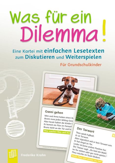 Frederike Krahn: Was für ein Dilemma! Eine Kartei mit einfachen Lesetexten zum Diskutieren und Weiterspielen, Buch