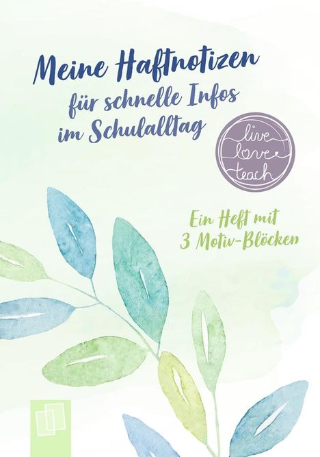"Meine Haftnotizen für schnelle Infos im Schulalltag. Ein Heft mit 3 Motiv-Blöcken." Illustration mit Blättern und Logo.