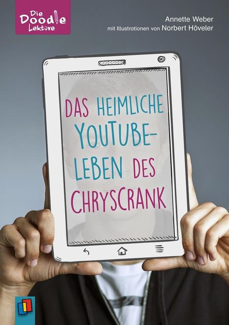 Annette Weber: Das heimliche YouTube-Leben des ChrysCrank, Buch