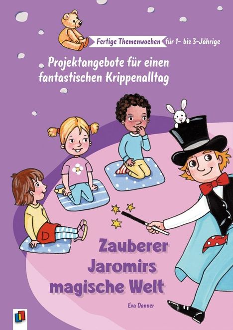 Eva Danner: Danner, E: Fertige Themenwochen für 1- bis 3-Jährige: Zauber, Buch