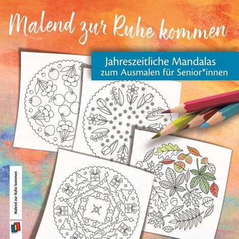 Redaktionsteam Verlag an der Ruhr: Jahreszeitliche Mandalas zum Ausmalen für Senioren und Seniorinnen, Buch