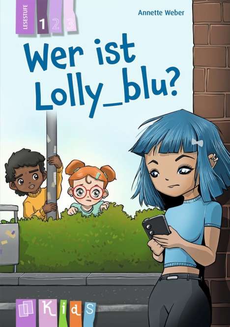 Annette Weber: Wer ist Lolly_blu? - Lesestufe 1, Buch