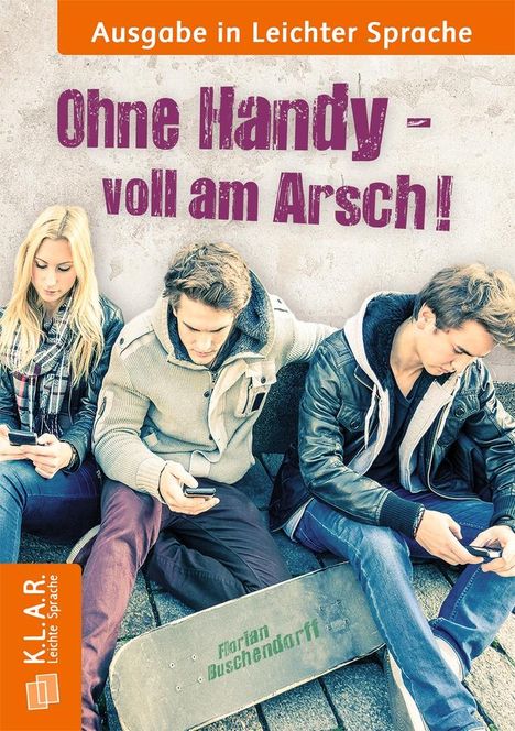 Florian Buschendorff: Ohne Handy voll am Arsch, Buch