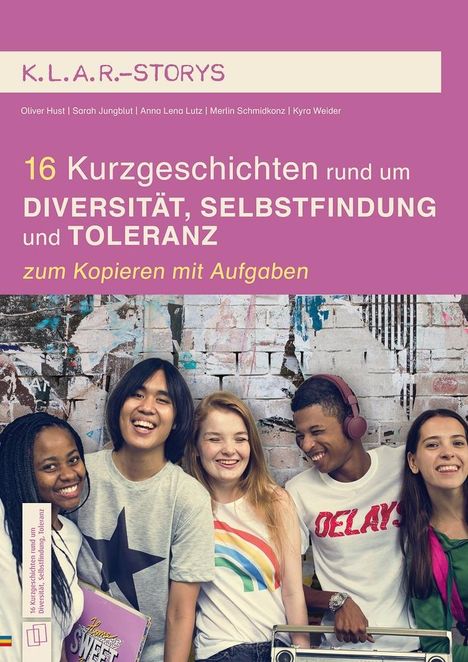 Oliver Hust: 16 Kurzgeschichten rund um Diversität, Selbstfindung und Toleranz, Buch