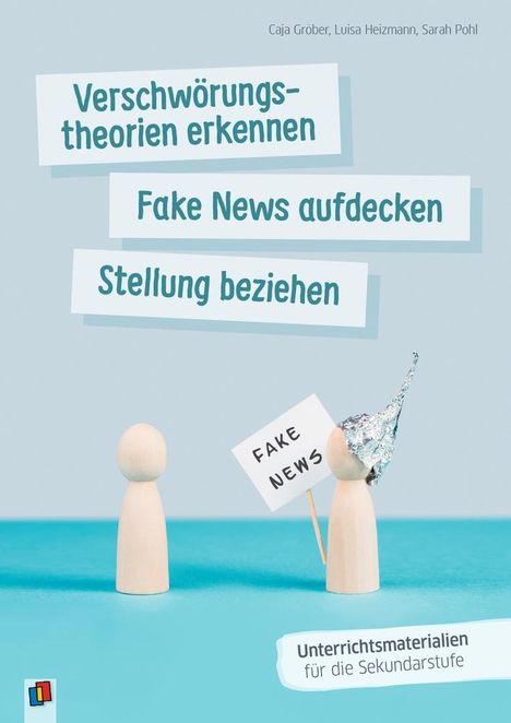 Caja Gröber: Verschwörungstheorien erkennen, Fake News aufdecken, Stellung beziehen, Buch