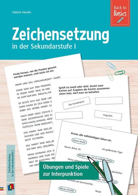 Texte: „Zeichensetzung in der Sekundarstufe I“, „Übungen und Spiele zur Interpunktion“. Notizblätter mit Aufgaben.
